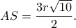 AS=\dfrac{3r\sqrt{10}}{2}.