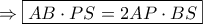 \Rightarrow \boxed{AB \cdot PS = 2AP \cdot BS}