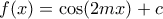 f(x)=\cos (2mx)+c