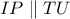 IP\parallel TU