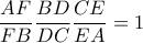 \dfrac {AF}{FB} \dfrac {BD}{DC} \dfrac {CE}{EA} =1