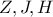 Z,J,H