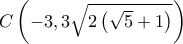 C\left( { - 3,3\sqrt {2\left( {\sqrt 5  + 1} \right)} } \right)