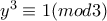 y^{3} \equiv 1 (mod3)
