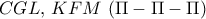 CGL,\,KFM\,\,(\Pi  - \Pi  - \Pi )