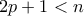2p+1<n