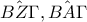 \hat{BZ\Gamma},\hat{B A \Gamma}