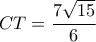 CT=\dfrac {7\sqrt {15}}{6}