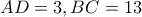 AD=3 , BC=13