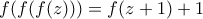 \displaystyle{f(f(f(z)))=f(z+1)+1}