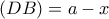 (DB)=a-x