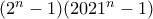 (2^n-1)(2021^n-1)