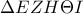 \displaystyle{\Delta EZH\Theta I}