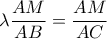 \lambda \dfrac{AM}{AB}=\dfrac{AM}{AC}