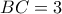 BC=3
