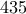 435