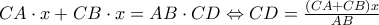 CA\cdot x+CB\cdot x=AB\cdot CD\Leftrightarrow CD=\frac{\left(CA+CB \right)x}{AB}