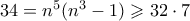 34=n^5(n^3-1) \geqslant 32 \cdot 7