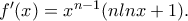 f'(x)=x^{n-1}(nlnx+1). f'(x)=x^{n-1}(nlnx+1).