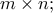m\times n;
