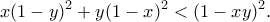 \displaystyle{x(1−y)^2+y(1−x)^2< (1−xy)^2.} \displaystyle{x(1−y)^2+y(1−x)^2< (1−xy)^2.}