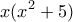 \displaystyle{x(x^2 +5)}