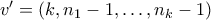 v' = (k,n_1-1,\ldots,n_k-1) v' = (k,n_1-1,\ldots,n_k-1)