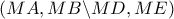\left( {MA,MB\backslash MD,ME} \right)