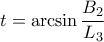 \displaystyle{t = \arcsin \frac {B_2}{L_3}}