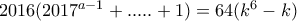 2016(2017^{a-1}+.....+1)=64(k^6-k)