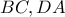 \displaystyle{BC,DA}
