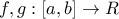 f,g:[a,b]\rightarrow R