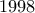 \displaystyle{~1998} \displaystyle{~1998}