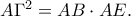 A\Gamma^2=AB\cdot AE. A\Gamma^2=AB\cdot AE.