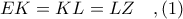 EK = KL = LZ\ \ \ ,(1)