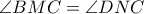 \angle BMC=\angle DNC