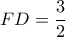 FD=\dfrac {3}{2}