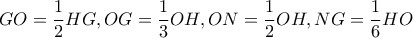GO = \dfrac{1}{2}HG , OG = \dfrac{1}{3}OH, ON= \dfrac{1}{2}OH, NG= \dfrac{1}{6} HO