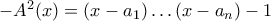 -A^2(x)=(x-a_1)\ldots (x-a_n)-1 -A^2(x)=(x-a_1)\ldots (x-a_n)-1