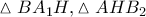 \vartriangle B{{A}_{1}}H,\vartriangle AH{{B}_{2}}