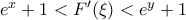 e^x+1<{F}'(\xi )<e^y+1