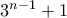 3^{n-1} +1