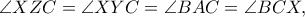 \angle XZC=\angle XYC=\angle BAC=\angle BCX, \angle XZC=\angle XYC=\angle BAC=\angle BCX,