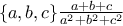 \{a,b,c\}   \frac{a+b+c}{a^2+b^2+c^2}