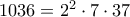 1036 = 2^2 \cdot 7 \cdot 37
