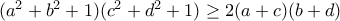 (a^2+b^2+1)(c^2+d^2+1)\geq 2(a+c)(b+d)