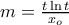m = \frac {t \ln t}{x_o}