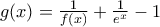 g(x)=\frac{1}{f(x)}+\frac{1}{{{e}^{x}}}-1