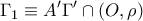 \displaystyle{\Gamma _{1}\equiv A'\Gamma '\cap \left ( O,\rho \right )}