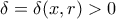 \delta = \delta(x,r) > 0